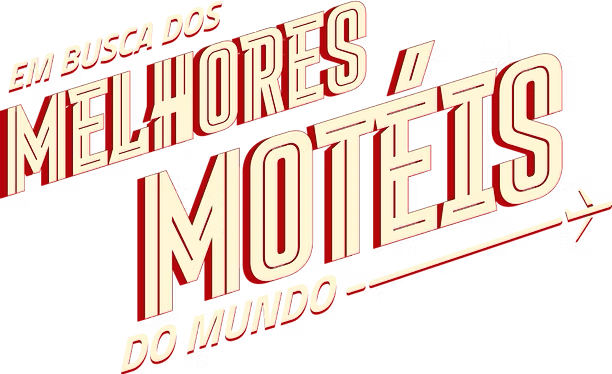 Em Busca dos Melhores Motéis do Mundo